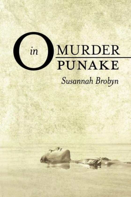 Murder in Opunake av Susannah Brobyn (Paperback)