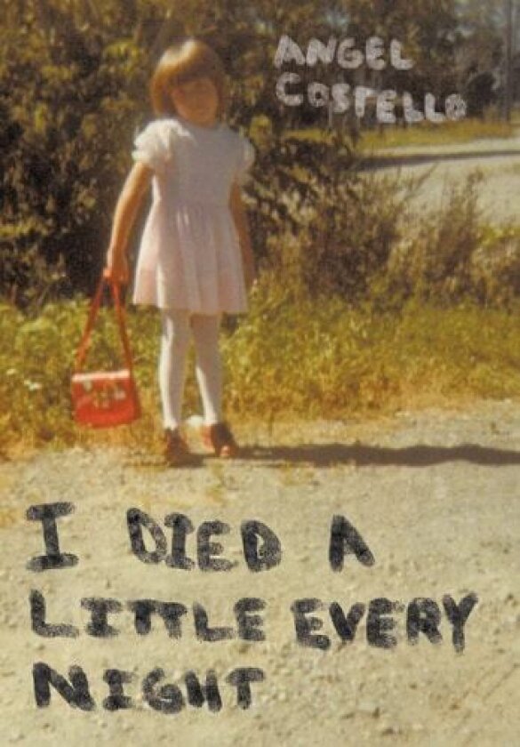 I Died a Little Every Night av Angel Costello (Hardcover)