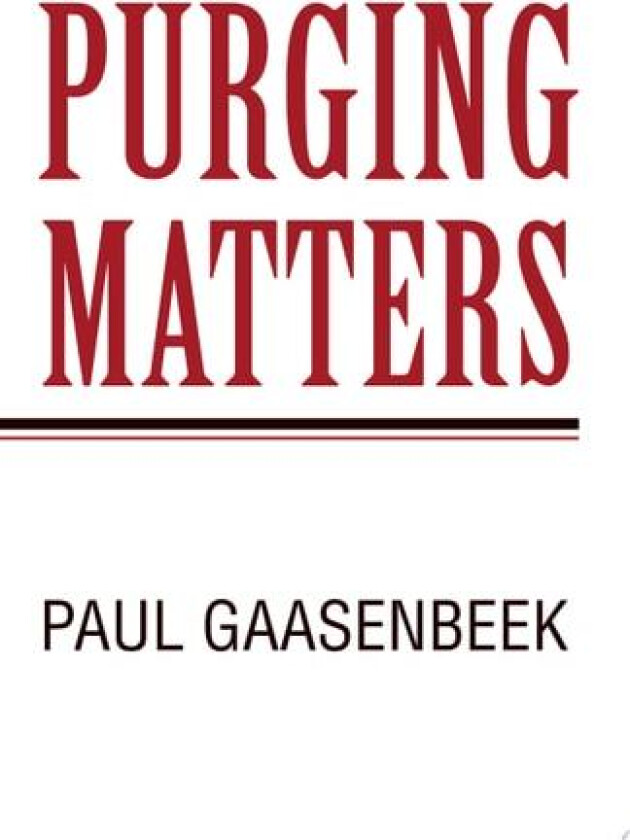 Purging Matters av Paul Gaasenbeek (Paperback)