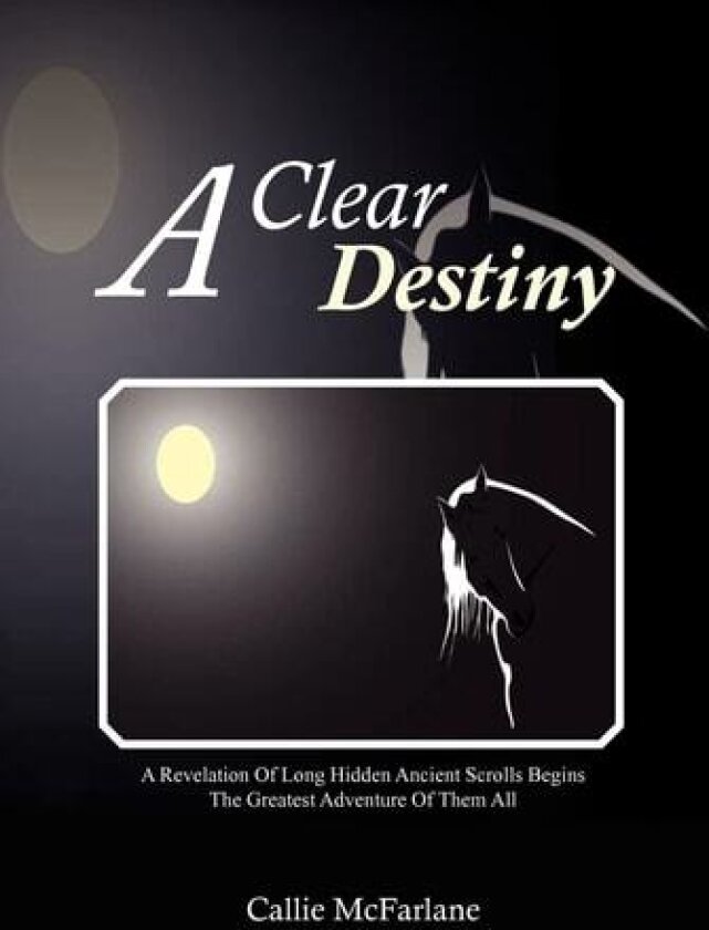 A Clear Destiny av Callie McFarlane (Hardcover)