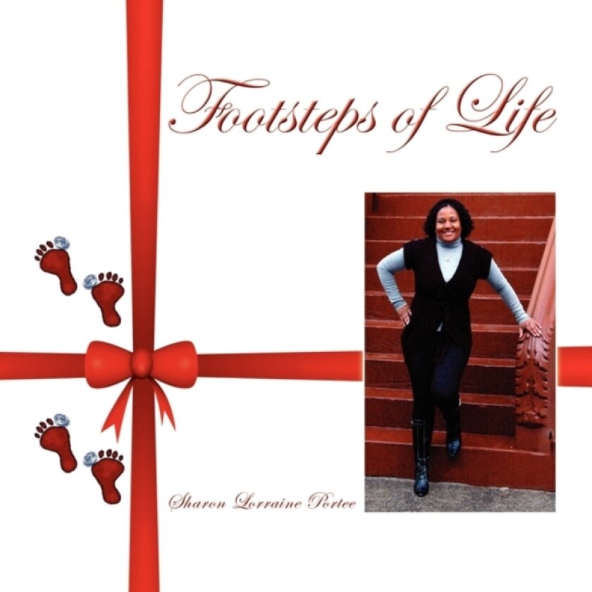 Footsteps of Life av Sharon Lorraine Portee (Paperback)