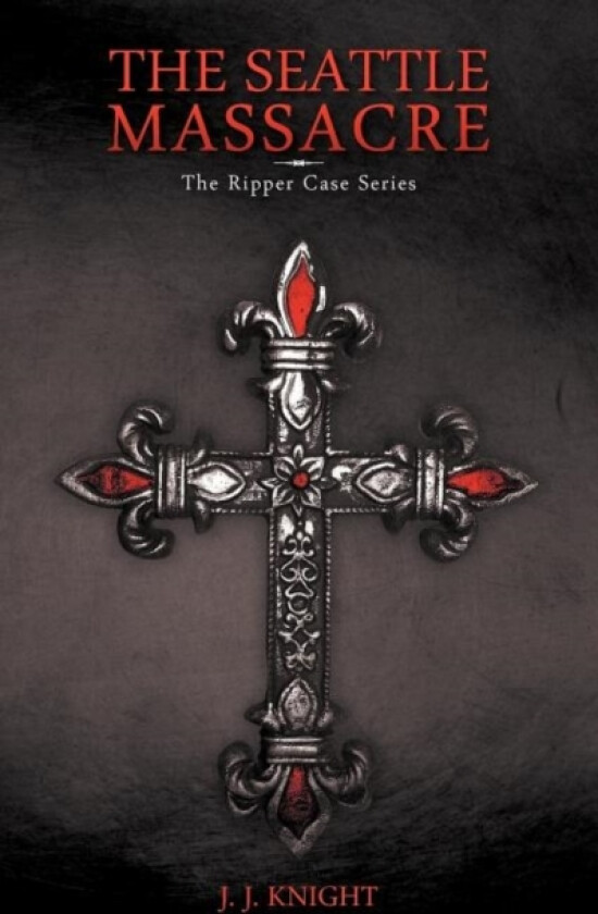 The Seattle Massacre av J J Knight (Paperback)