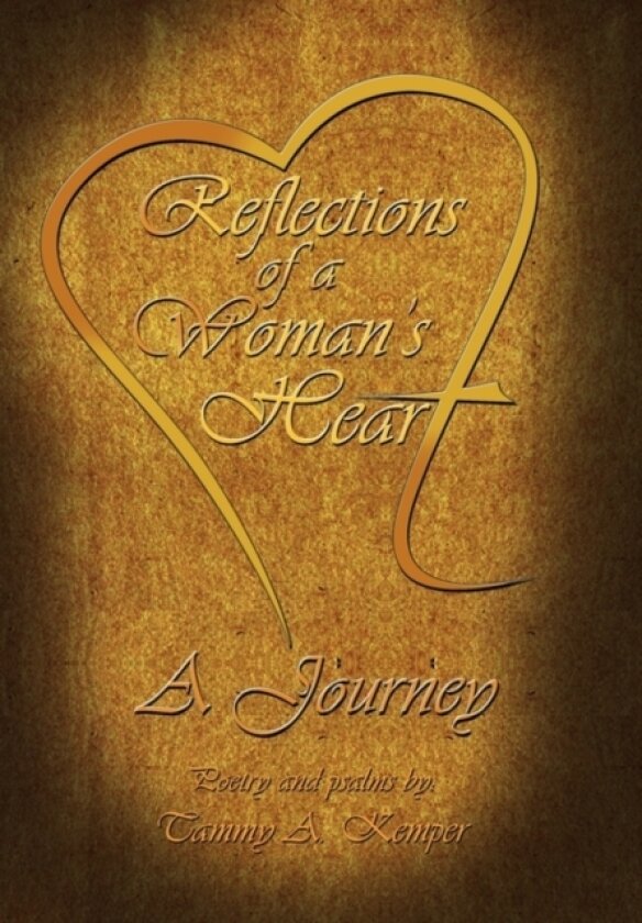 Reflections of a Woman's Heart av Tammy A Kemper (Paperback)
