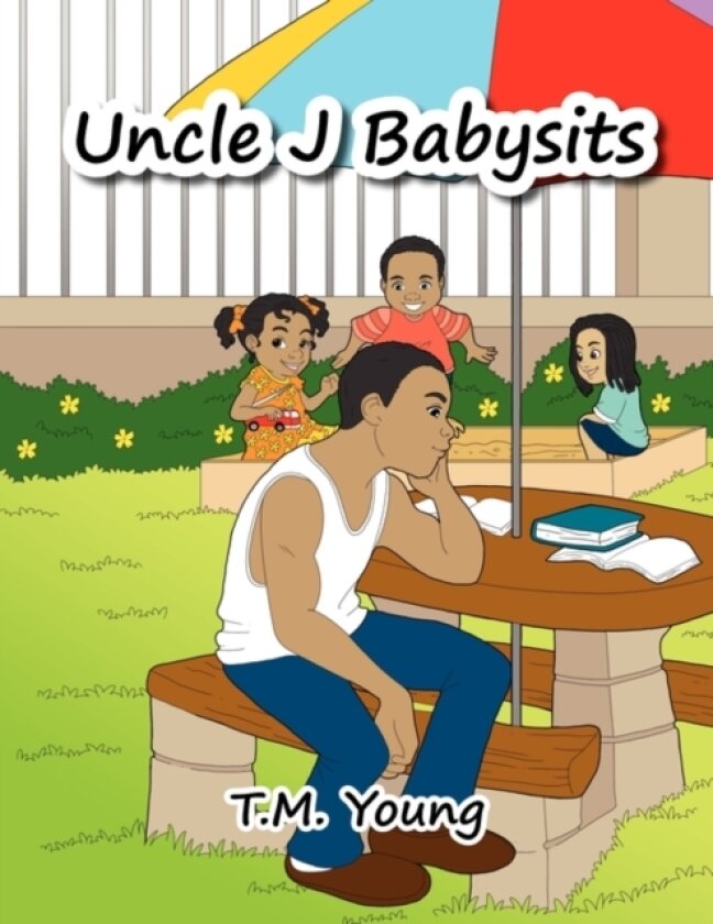 Uncle J Babysits av T M Young (Paperback)