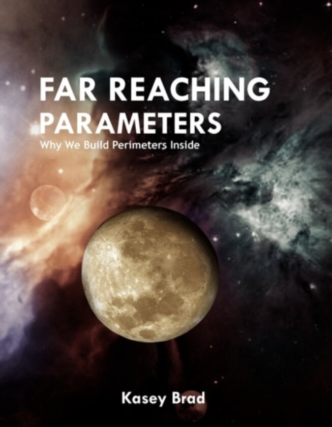 Far Reaching Parameters av Kasey Brad (Hardcover)