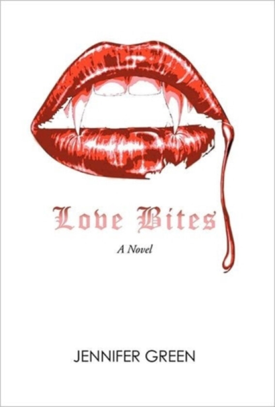Love Bites av Dr Jennifer Green (Hardcover)