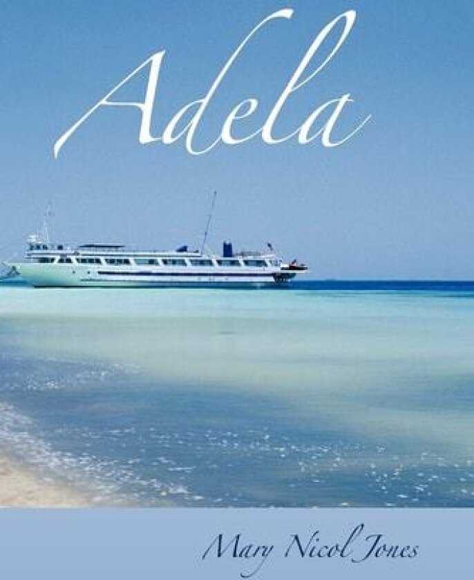 Adela av Mary Nicol Jones (Paperback)