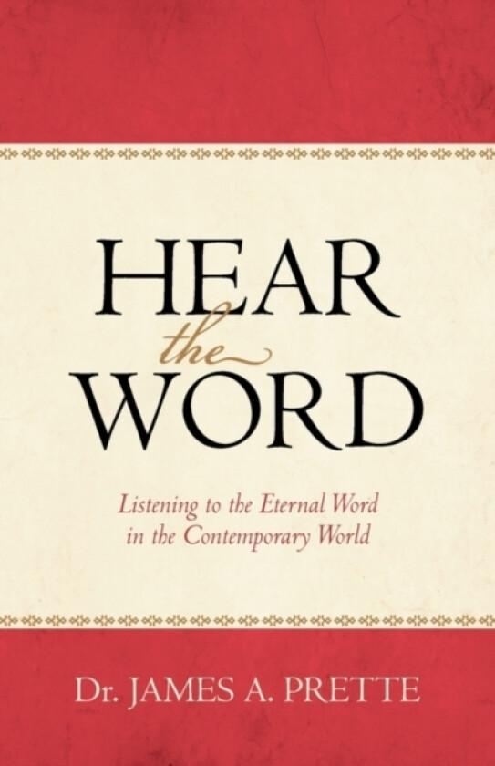 Hear the Word av James a Prette (Paperback)