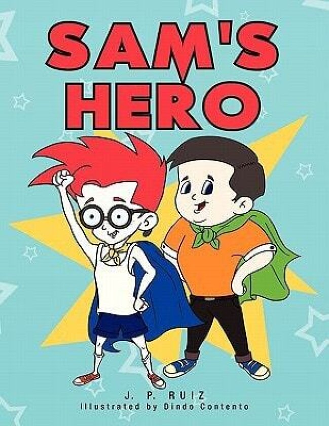 Sam's Hero av J. P. Ruiz (Paperback)