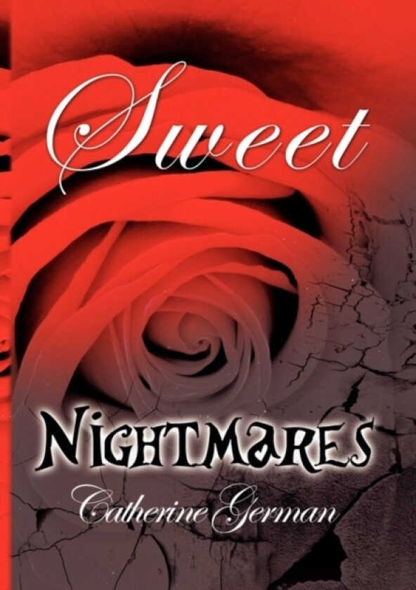 Sweet Nightmares av Catherine German (Hardcover)
