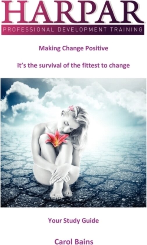 Making Change Positive av Carol Bains (Paperback)