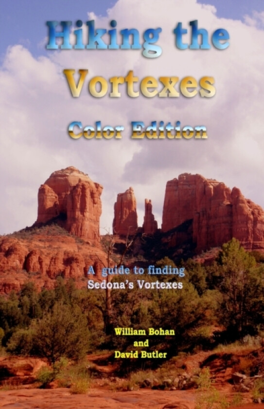 Hiking the Vortexes Color Edition av David Butler, William Bohan (Paperback)