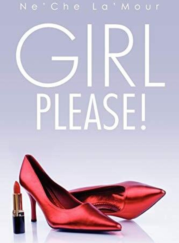 Girl Please! av Ne'che La'mour (Paperback)