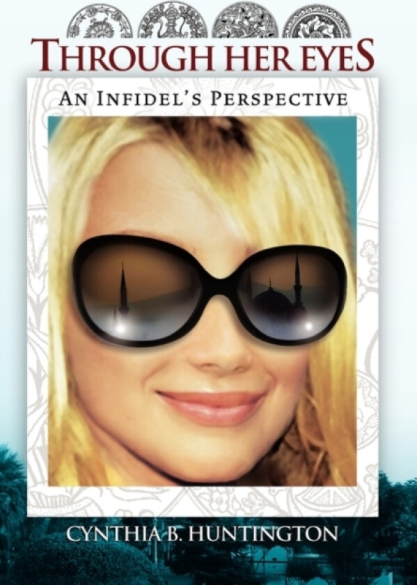 Through Her Eyes av Cynthia B Huntington (Hardcover)