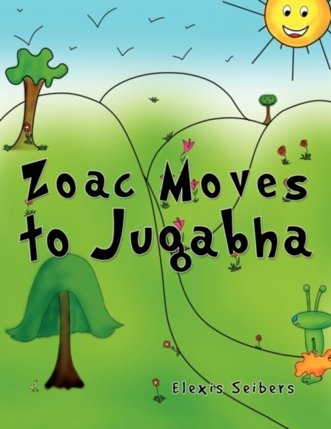 Zoac Moves to Jugabha av Elexis Seibers (Paperback)