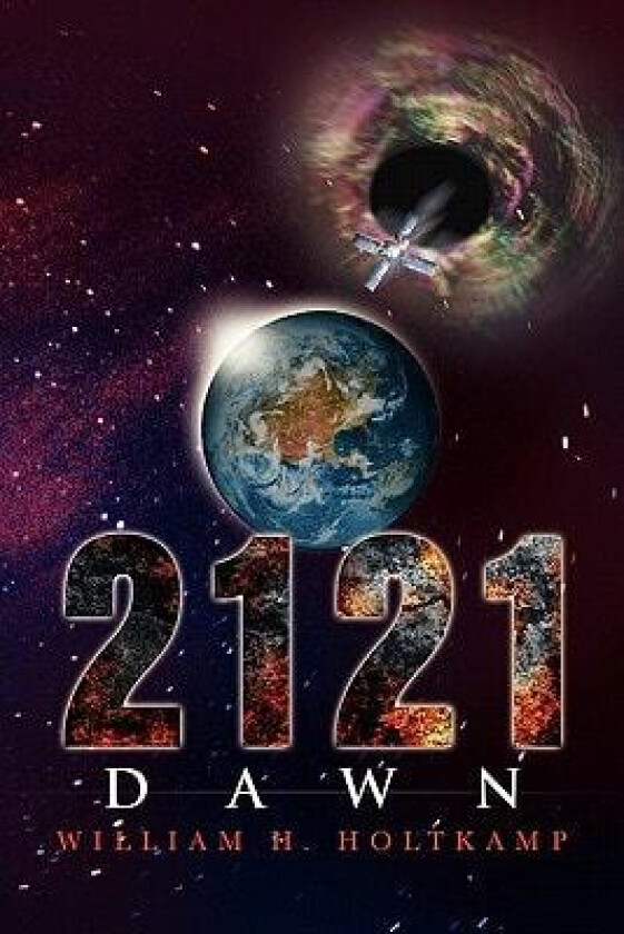 2121- Dawn av William H Holtkamp (Paperback)