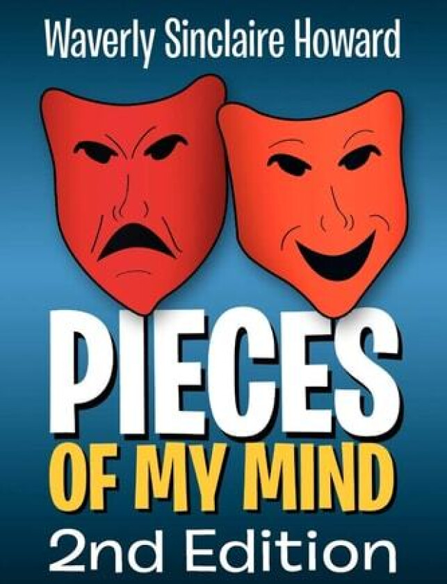 Pieces of My Mind 2nd Edition av Waverly Sinclaire Howard (Paperback)