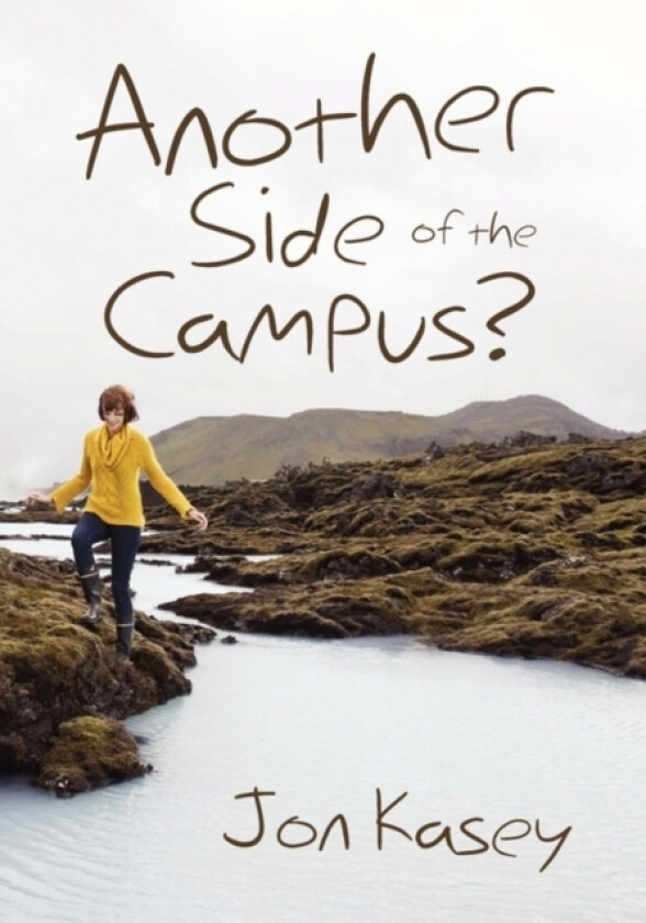 Another Side of the Campus? av Jon Kasey (Paperback)