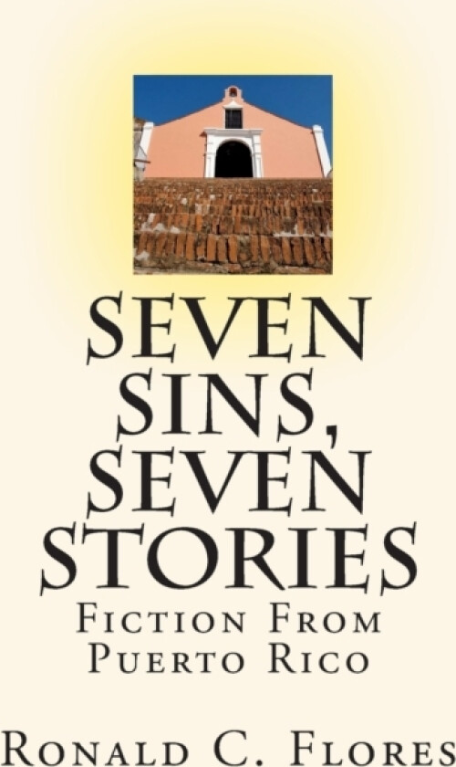 Seven Sins, Seven Stories av Ronald C Flores (Paperback)