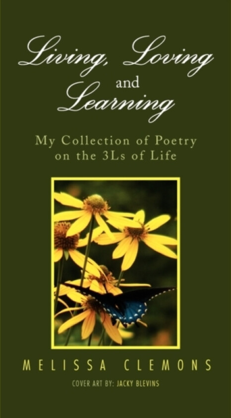 Living, Loving and Learning av Melissa Clemons (Paperback)