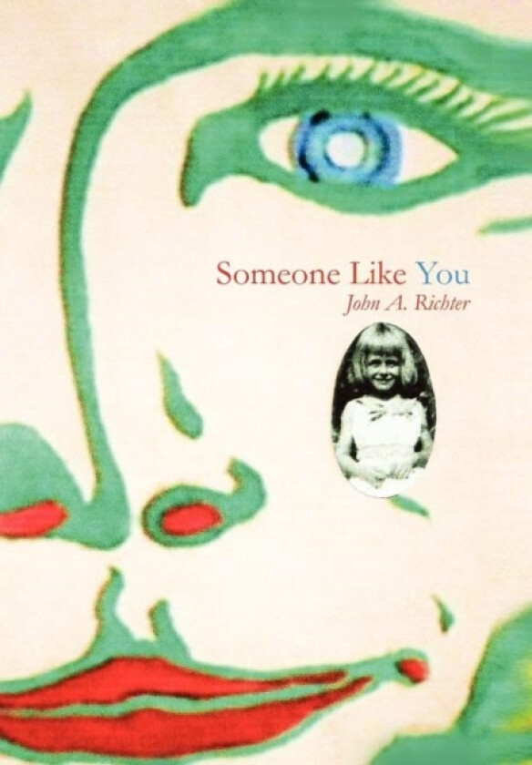 Someone Like You av John A Richter (Hardcover)