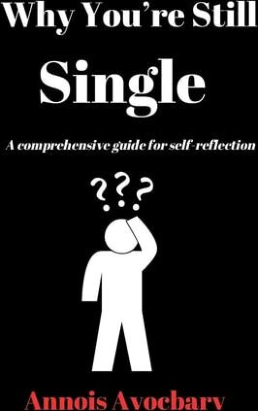 Why You're Still Single av Annois Avocbarv (Paperback)