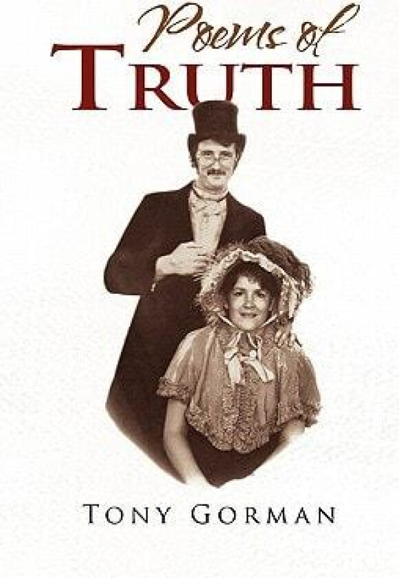 Poems of Truth av Tony Gorman (Paperback)