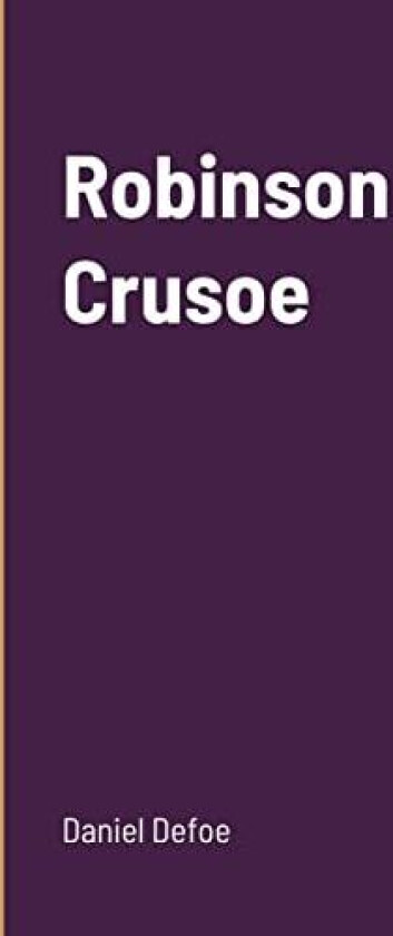 Robinson Crusoe av Daniel Defoe (Paperback)