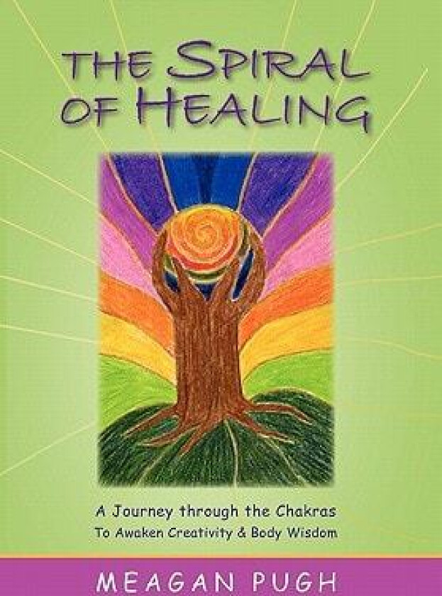 THE SPIRAL oF HEALING av Meagan J Pugh (Hardcover)