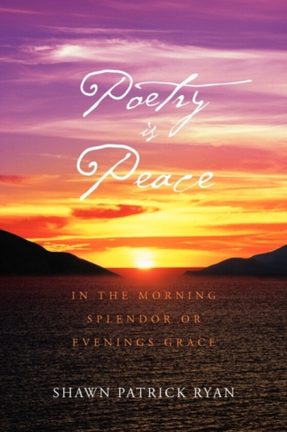 Poetry Is Peace av Shawn Patrick Ryan (Paperback)