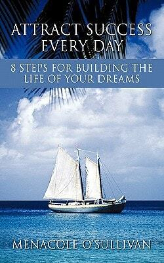 Attract Success Every Day av Menacole O'Sullivan (Paperback)