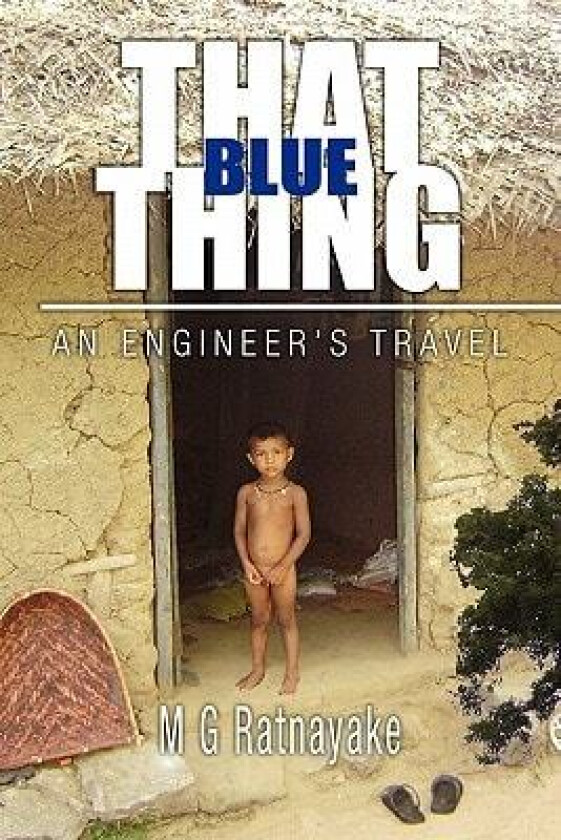 That Blue Thing av M G Ratnayake (Paperback)
