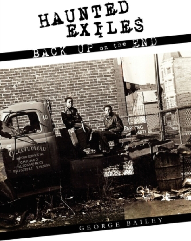 Haunted Exiles Back Up on the End av MR George Bailey (Hardcover)