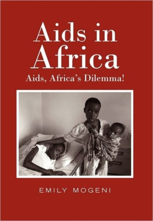 Aids in Africa av Emily Mogeni (Hardcover)