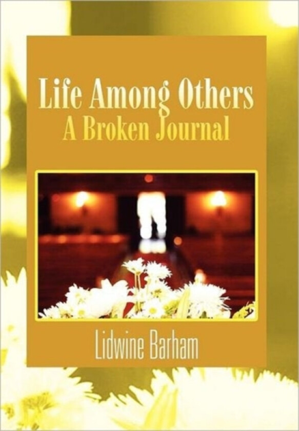 Life Among Others av Lidwine Barham (Hardcover)