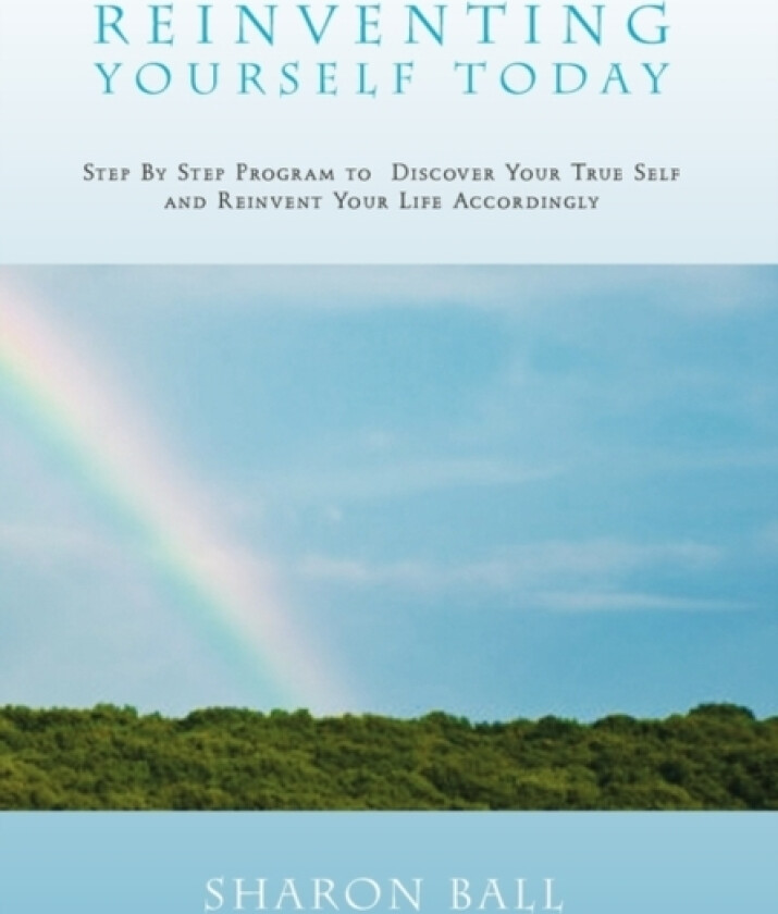 Reinventing Yourself Today av Sharon Ball (Hardcover)