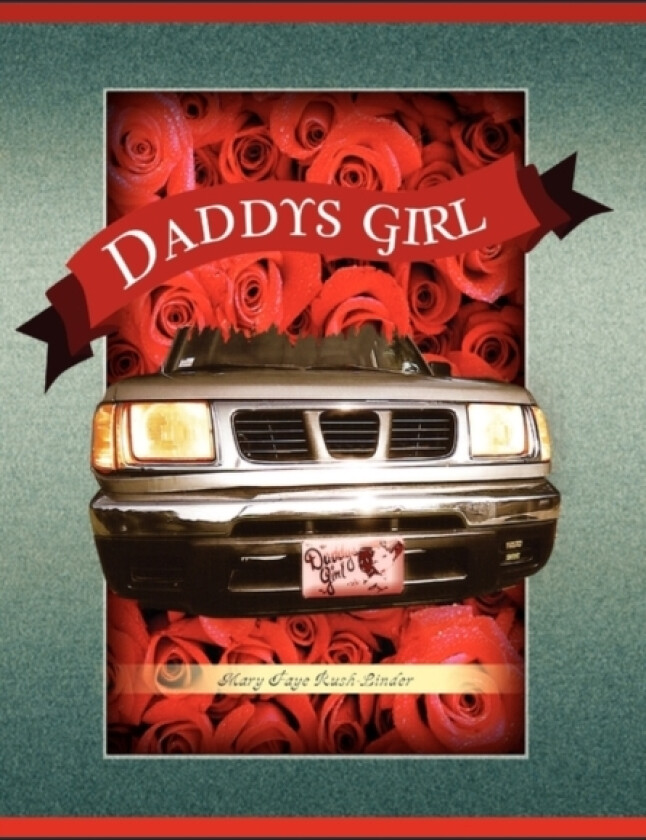 Daddy's Girl av Mary Faye Rush-Linder (Hardcover)
