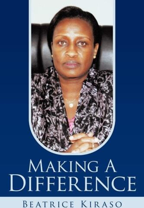 Making a Difference av Beatrice Kiraso (Paperback)