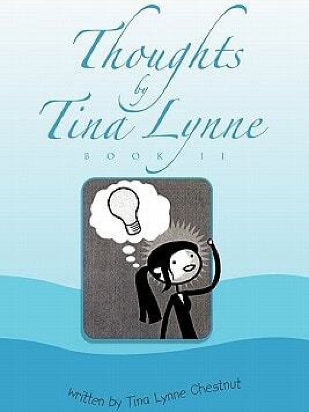 Thoughts by Tina Lynne Book II av Tina Lynne Chestnut (Paperback)