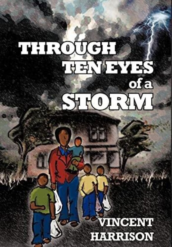 Through Ten Eyes of a Storm av Vincent Harrison (Hardcover)