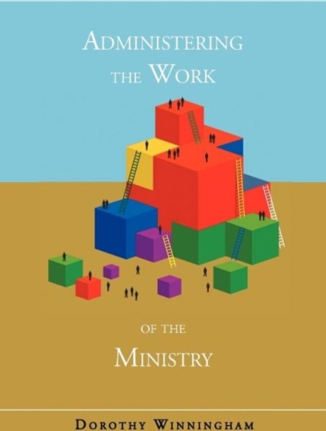 Administering the Work of the Ministry av Dorothy Winningham (Paperback)
