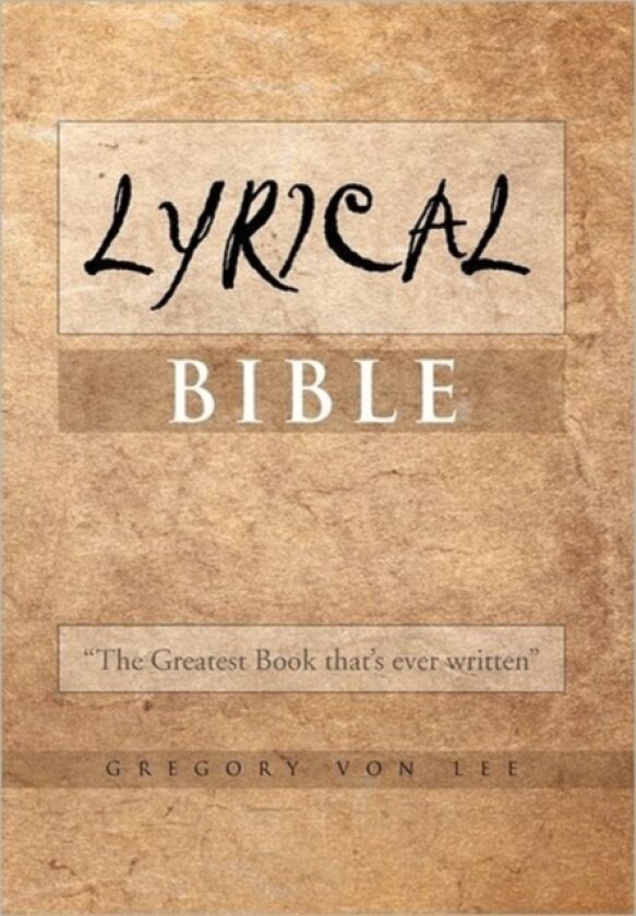 Lyrical Bible av Gregory Von Lee (Hardcover)