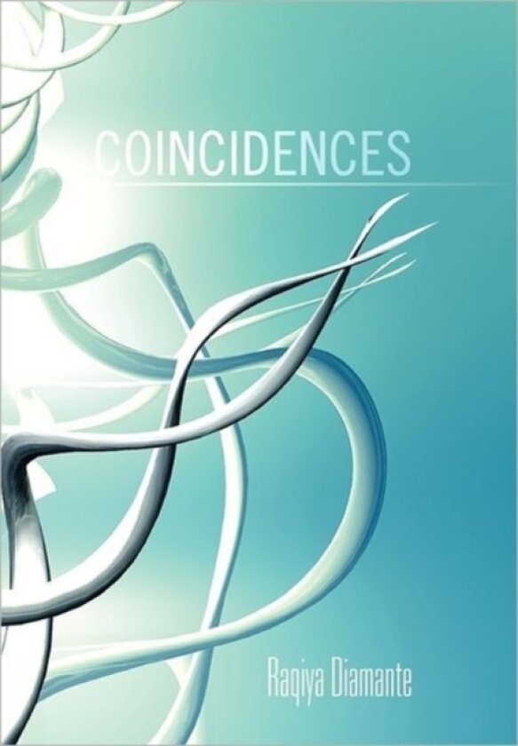 Coincidences av Raqiya Diamante (Hardcover)