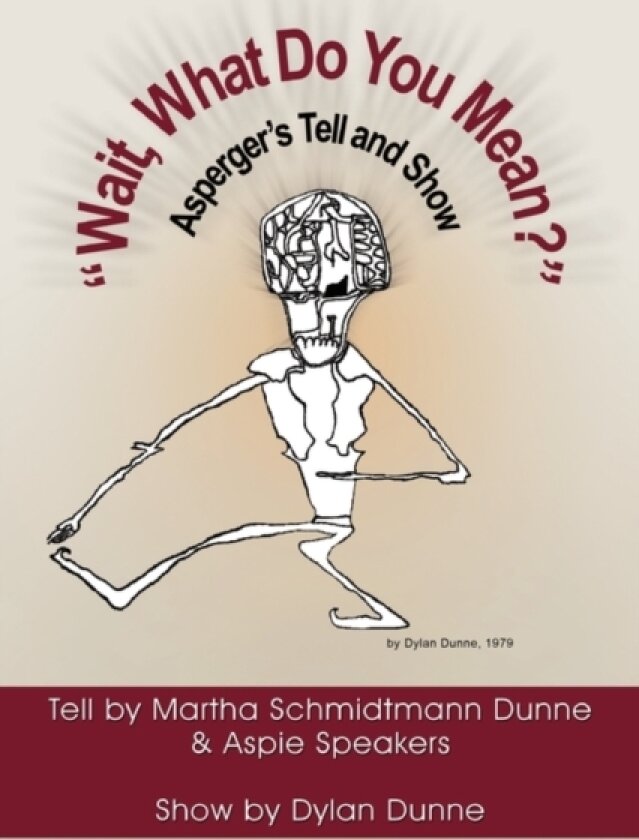 ''Wait, What Do You Mean?'' av Martha Schmidtmann Dunne (Paperback)