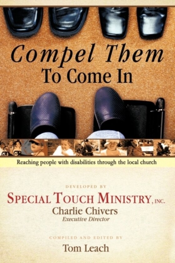 Compel Them To Come In av Inc. Special Touch Ministry (Paperback)