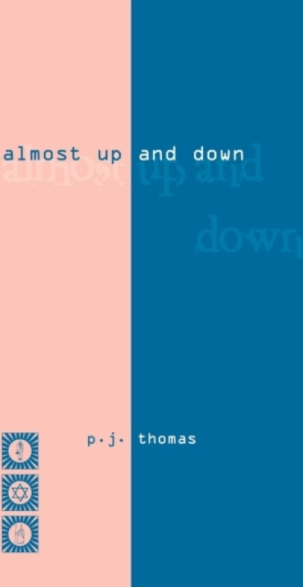 almost up and down av P J Thomas (Paperback)