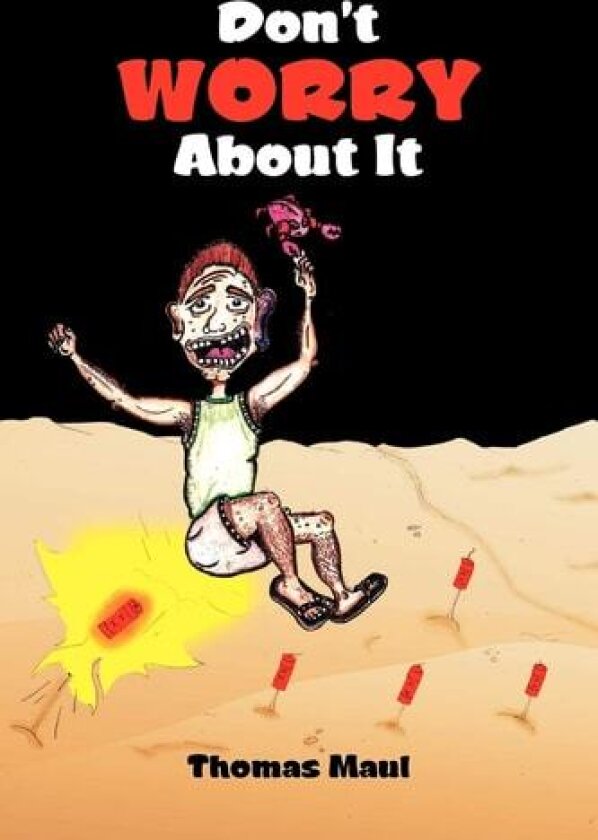 Don't Worry about It av Thomas Maul (Paperback)