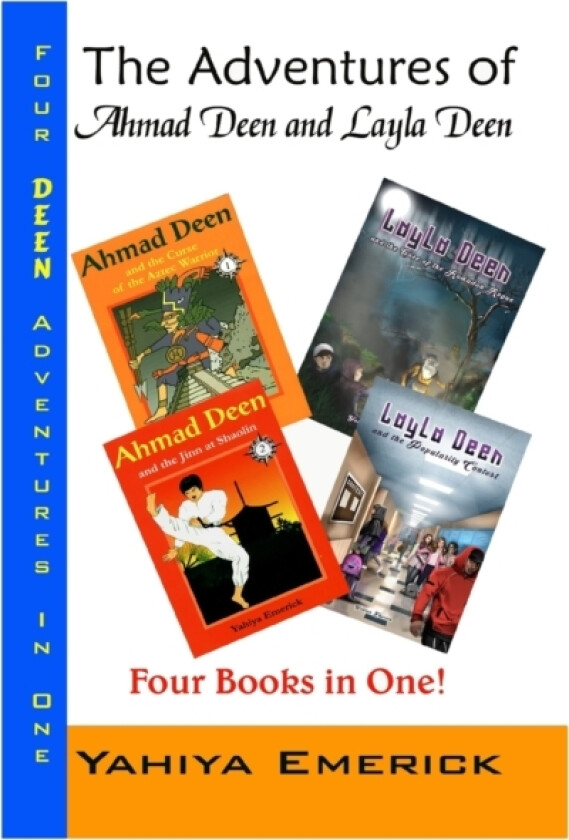 The Adventures of Ahmad Deen and Layla Deen av Yahiya Emerick (Paperback)