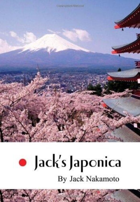 Jack's Japonica av Jack Nakamoto (Hardcover)