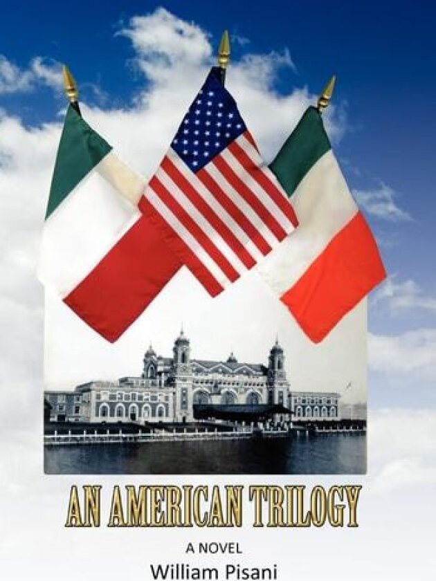 An American Trilogy av William Pisani (Hardcover)